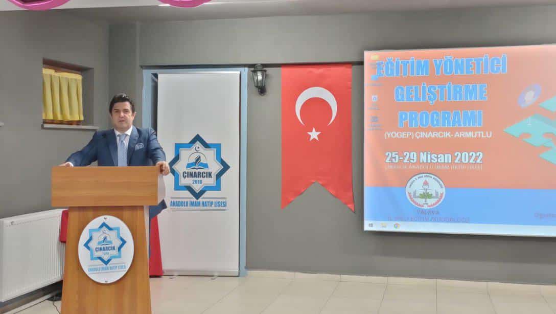 YÖNETİCİ GELİŞTİRME PROGRAMI (YÖGEP) ÇINARCIK VE ÇİFTLİKKÖY SEMİNERLERİ BAŞLADI