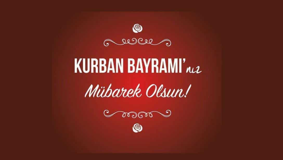 İL MİLLÎ EĞİTİM MÜDÜRÜMÜZ DR. ABDÜLAZİZ YENİYOL'UN KURBAN BAYRAMI MESAJI