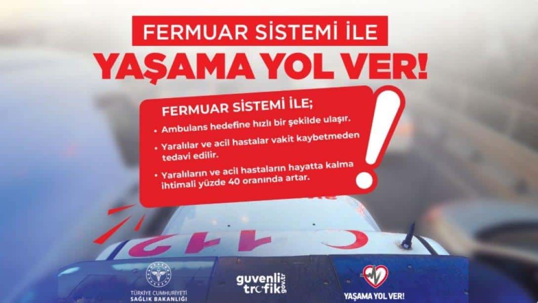 FERMUAR SİSTEMİ İLE YAŞAMA YOL VER!